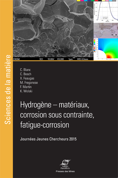 Hydrogène - matériaux, corrosion sous contrainte, fatigue - corrosion 2015-0