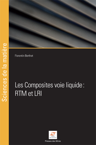 Les composites voie liquide : RTM et LRI-0