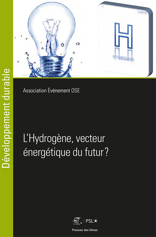 L'Hydrogène, vecteur énergétique du futur ?