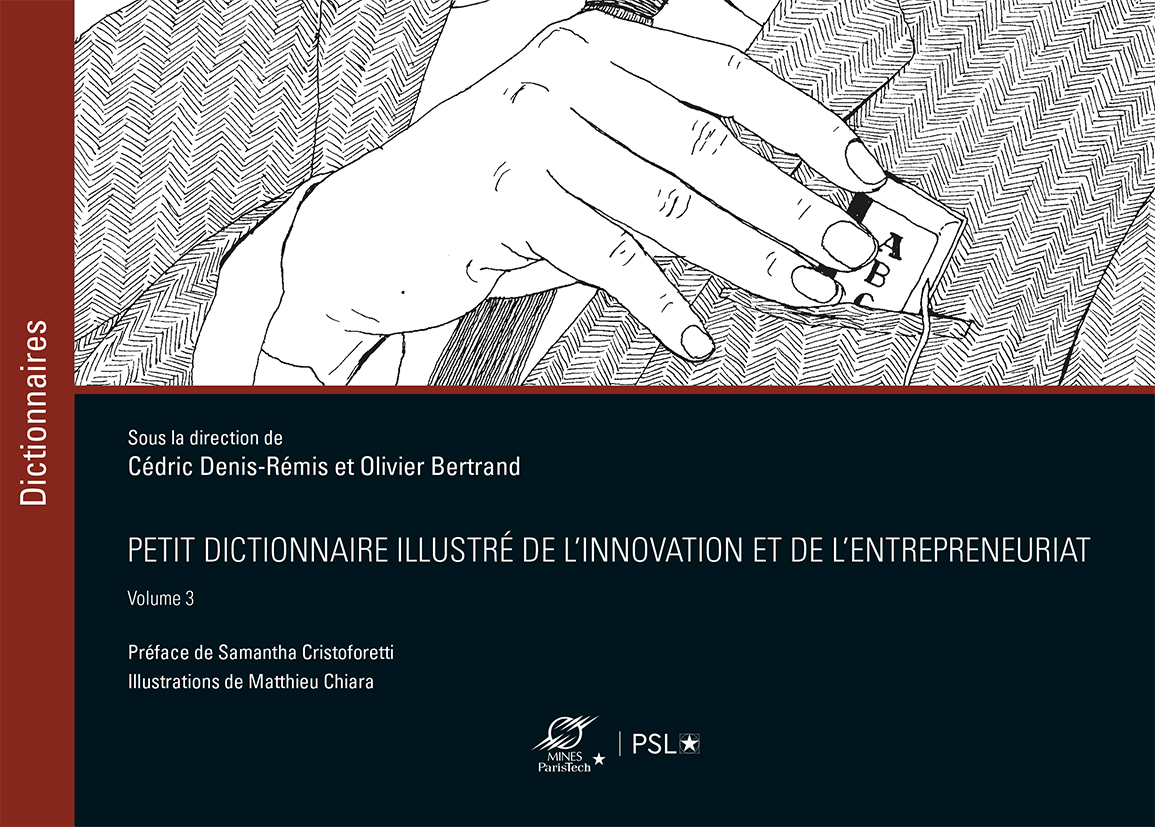 Petit dictionnaire illustré de l'innovation  et de l'entrepreneuriat