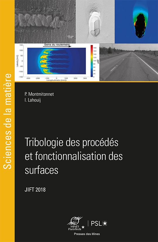 Tribologie des procédés et fonctionnalisation des surfaces