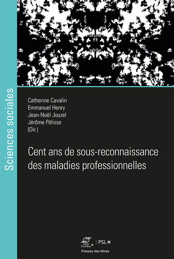 Cent ans de sous-reconnaissance des maladies professionnelles