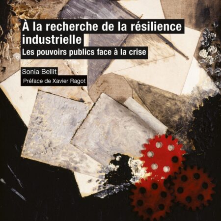 À la recherche de la résilience industrielle