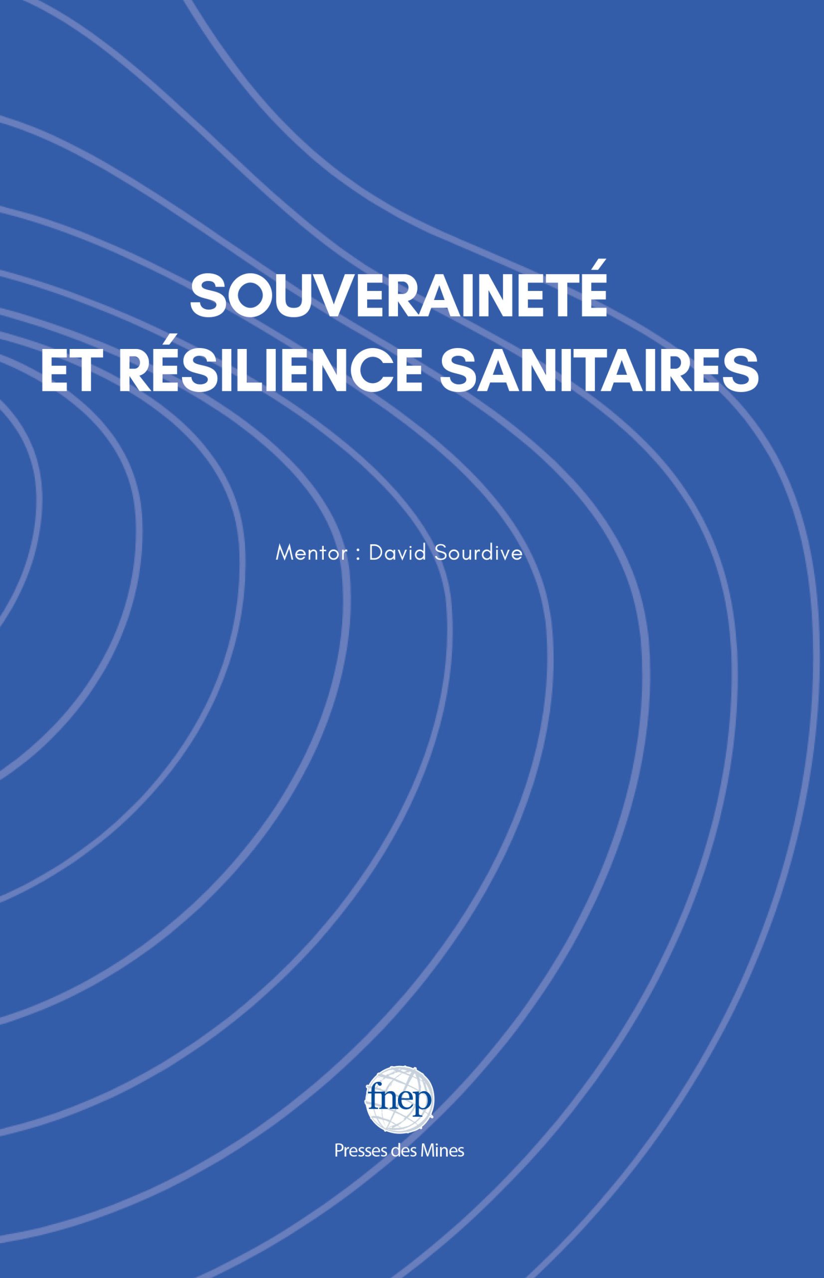 Souveraineté et résilience sanitaires