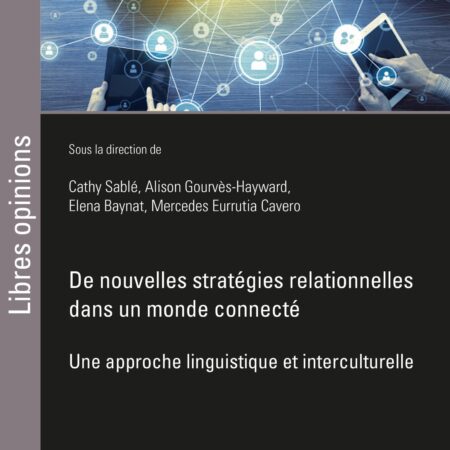 De nouvelles stratégies relationnelles dans un monde connecté
