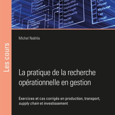 La pratique de la recherche opérationnelle en gestion