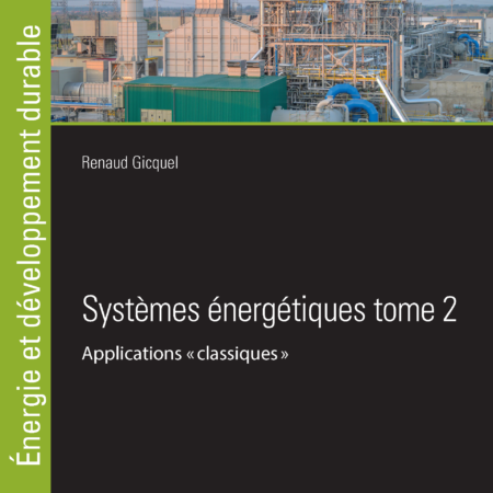 Systèmes énergétiques Tome II, Applications « classiques »