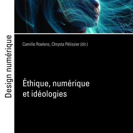 Éthique, numérique et idéologies
