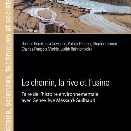 Le chemin, la rive et l’usine