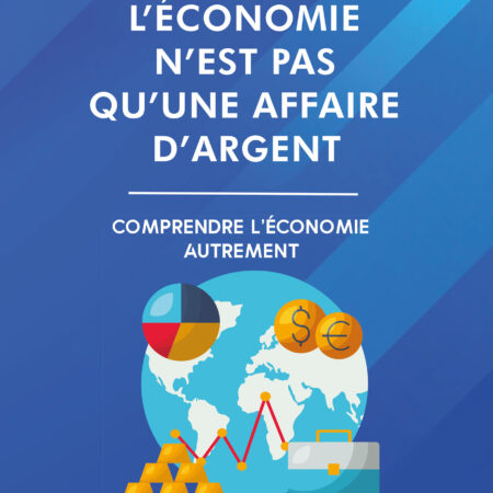L'économie n'est pas qu'une affaire d'argent