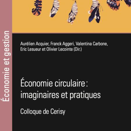 Économie circulaire : imaginaires et pratiques