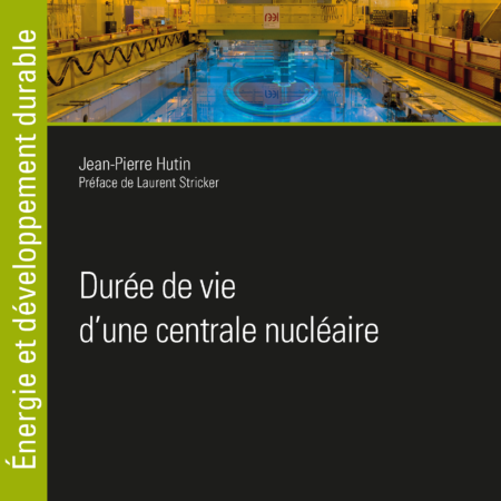 Durée de vie d'une centrale nucléaire