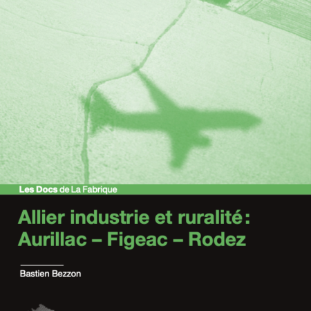 Allier industrie et ruralité : Aurillac-Figeac-Rodez