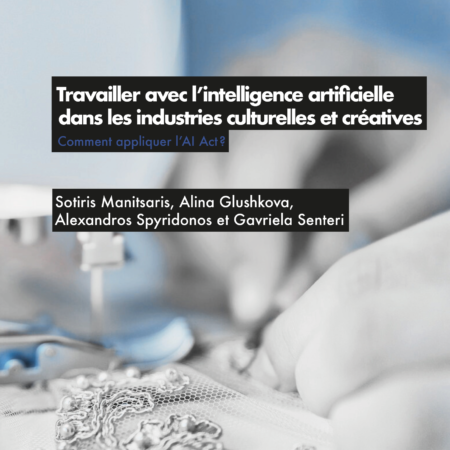 Travailler avec l'intelligence artificielle dans les industries culturelles et créatives