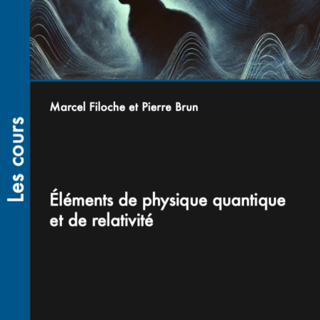 Éléments de physique quantique et de relativité