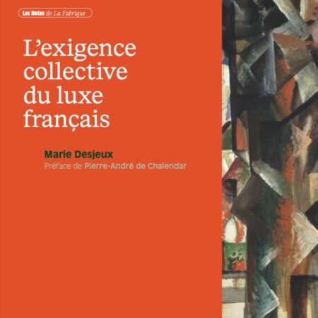 L'exigence collective du luxe français