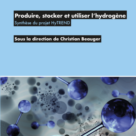 Produire, stocker et utiliser l'hydrogène